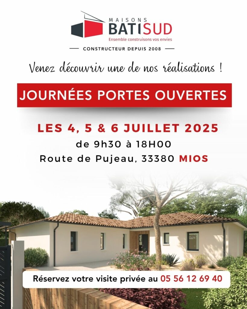 Portes ouvertes à Mios : visitez une maison en construction avec Maisons BATI SUD – Juillet 2025