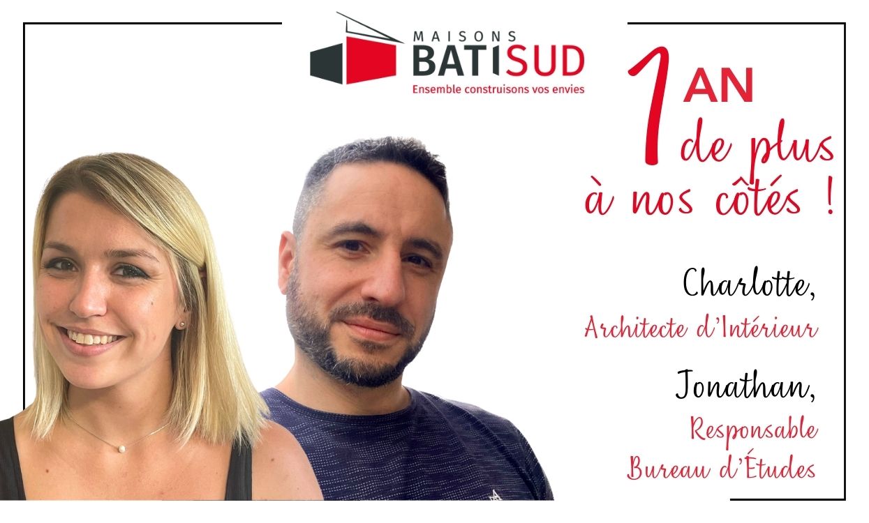 Charlotte & Jonathan 3 ans de talent au service de vos projets chez Maisons Bati Sud